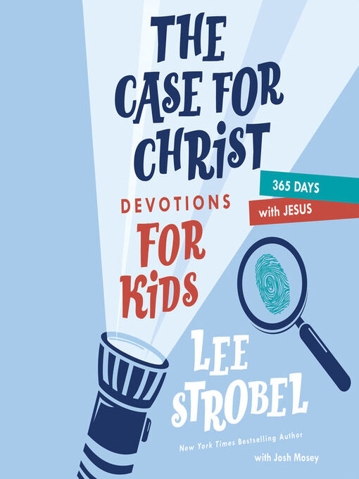 Title details for The Case for Christ Devotions for Kids by Lee Strobel - Wait list